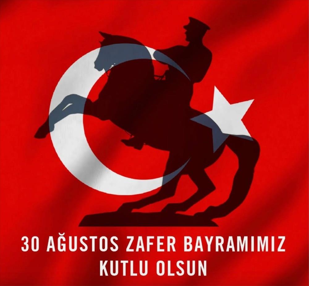 30 Ağustos Zafer Bayramımız Kutlu Olsun