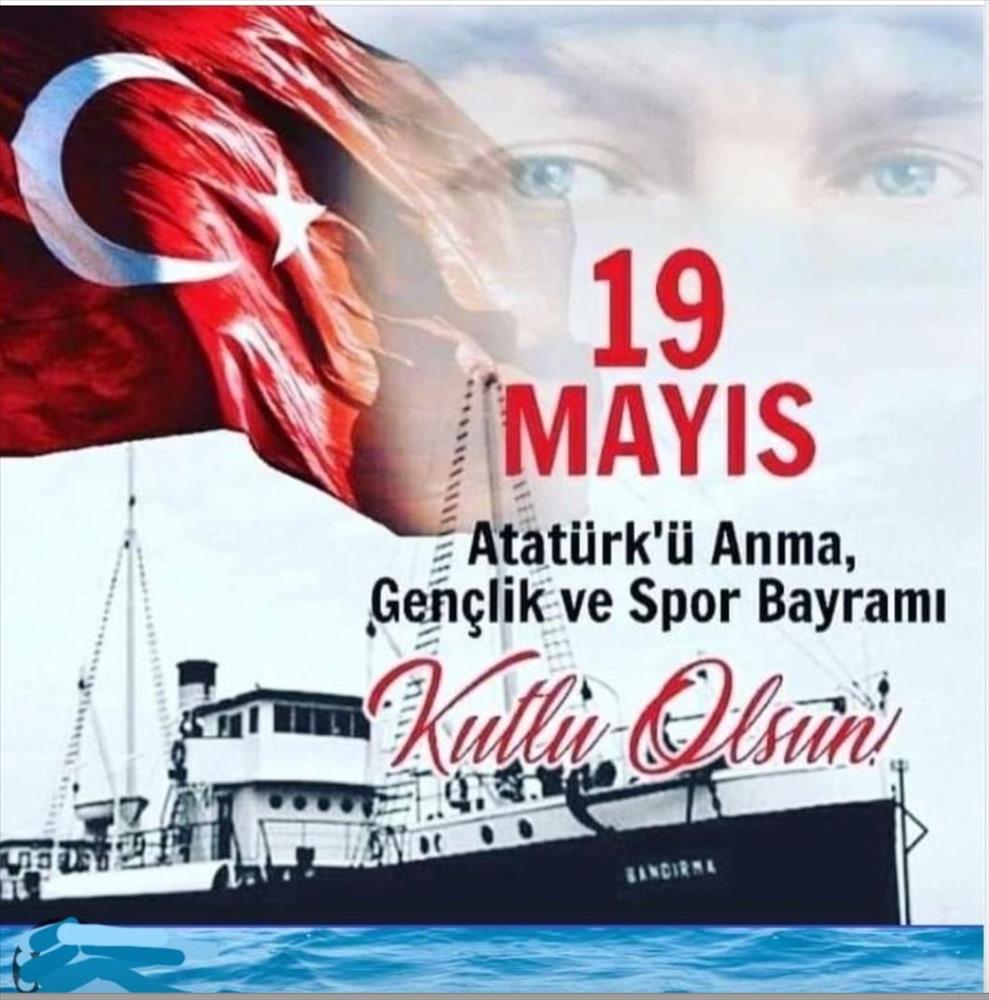 19 Mayıs Atatürk'ü Anma, Gençlik ve Spor Bayramı Kutlu Olsun