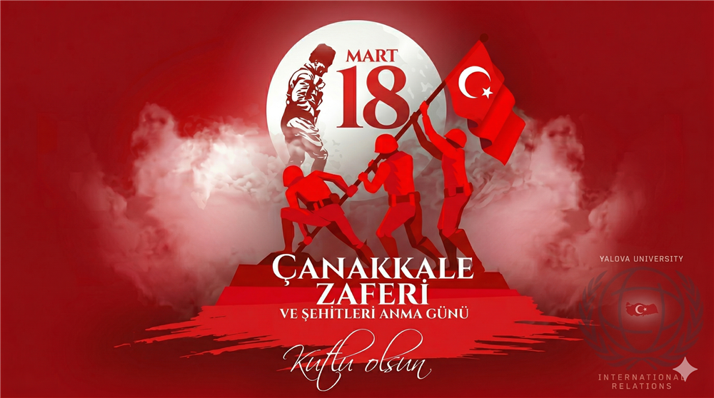 18 Mart Çanakkale Zaferi ve Şehitleri Anma Günü
