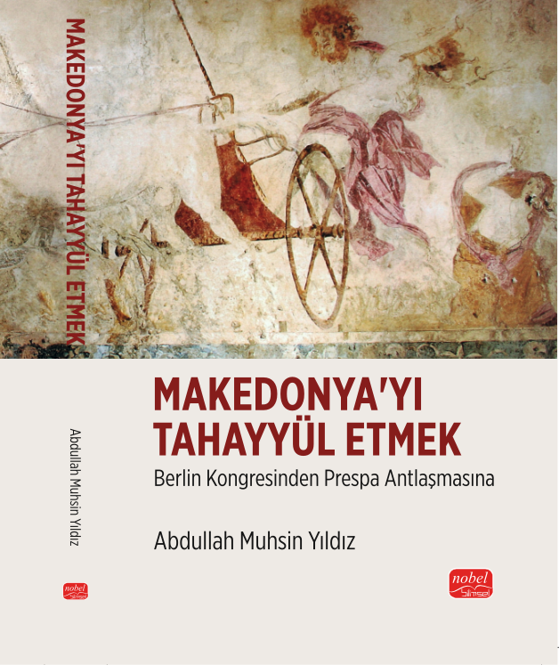 "Makedonya’yı Tahayyül Etmek: Berlin Kongresinden Prespa Anlaşmasına" adlı kitap okuyucularla buluştu.