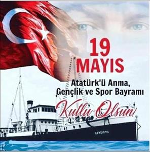19 Mayıs Atatürk'ü Anma, Gençlik ve Spor Bayramı Kutlu Olsun