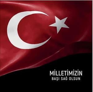 Milletimizin Başı Sağ Olsun