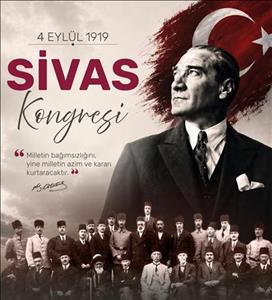 Sivas Kongresi’nin 107. Yıl Dönümü