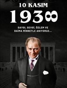 10 Kasım Atatürk'ü Anma Günü
