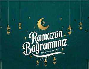 Ramazan Bayramınız Mübarek Olsun